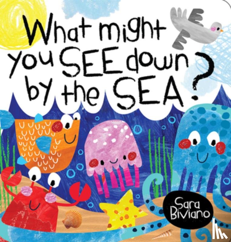 Biviano, Sara - What Might You See Down By The Sea