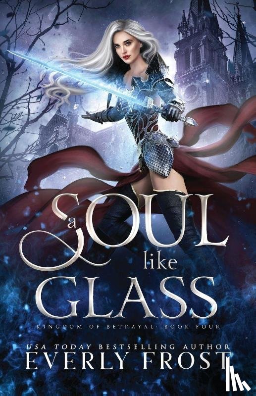 Frost, Everly - A Soul Like Glass