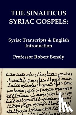 Bensly, Robert L., Harris, J. Rendel, Burkitt, F. C. - The Sinaiticus Syriac Gospels