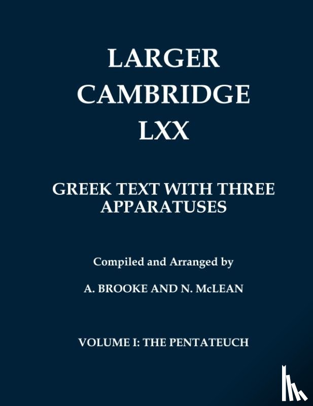 Brooke, Alan England, Mclean, Norman - Larger Cambridge LXX - The Old Testament in Greek