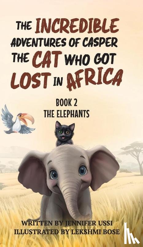 Ussi, Jennifer - The Incredible Adventures of Casper the Cat Who Got Lost in Africa