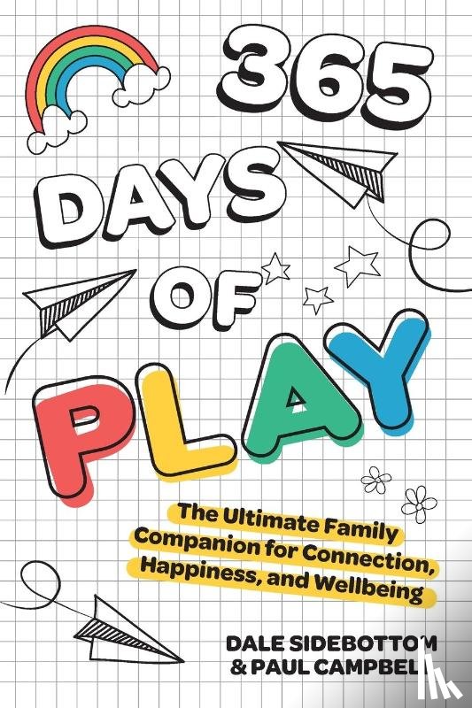 Sidebottom, Dale, Campbell, Paul - 365 Days of Play