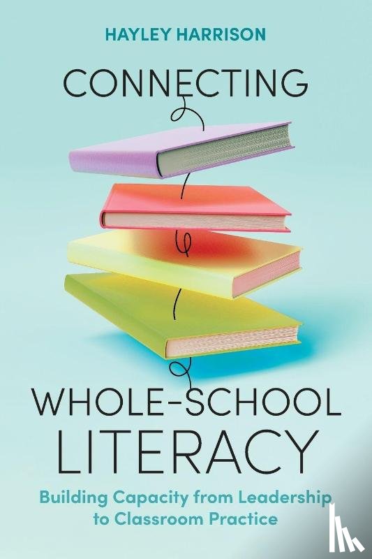 Harrison, Hayley - Connecting Whole-School Literacy