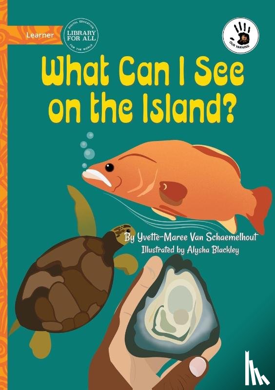 Van Schaemelhout, Yvette-Maree - What Can I See on the Island? - Our Yarning