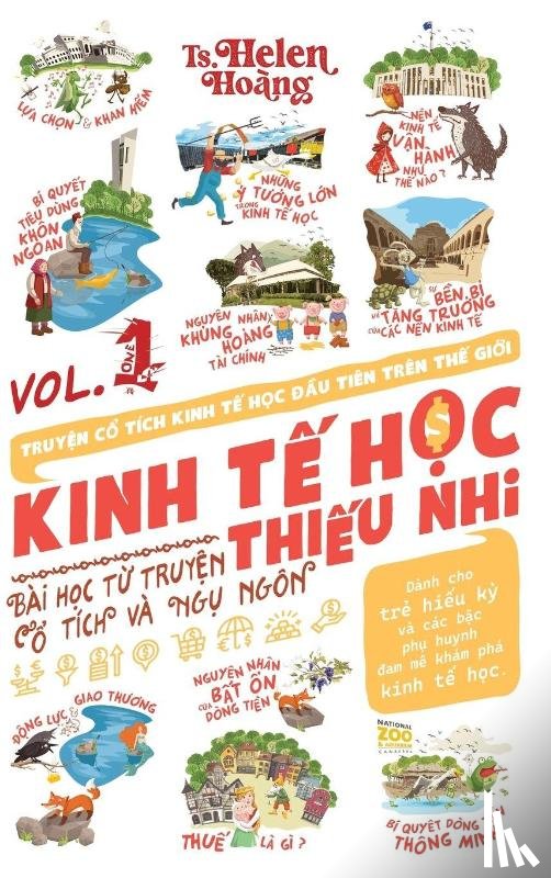 Hoang, Helen - Kinh T¿ H¿c Thi¿u Nhi - Bài H¿c T¿ Truy¿n Ng¿ Ngôn & C¿ Tích