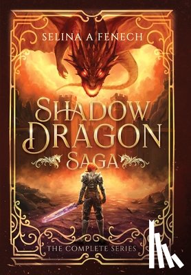 Fenech, Selina A - Shadow Dragon Saga - The Complete Series