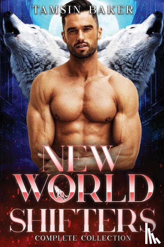 Baker, Tamsin - New World Shifters