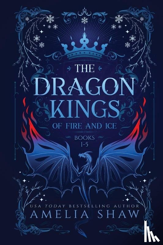Shaw, Amelia - Dragon Kings of Fire and Ice