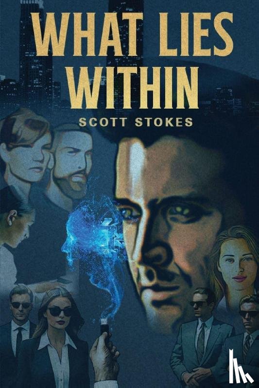 Stokes, Scott - What Lies Within
