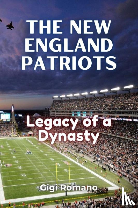 Romano, Gigi - The New England Patriots