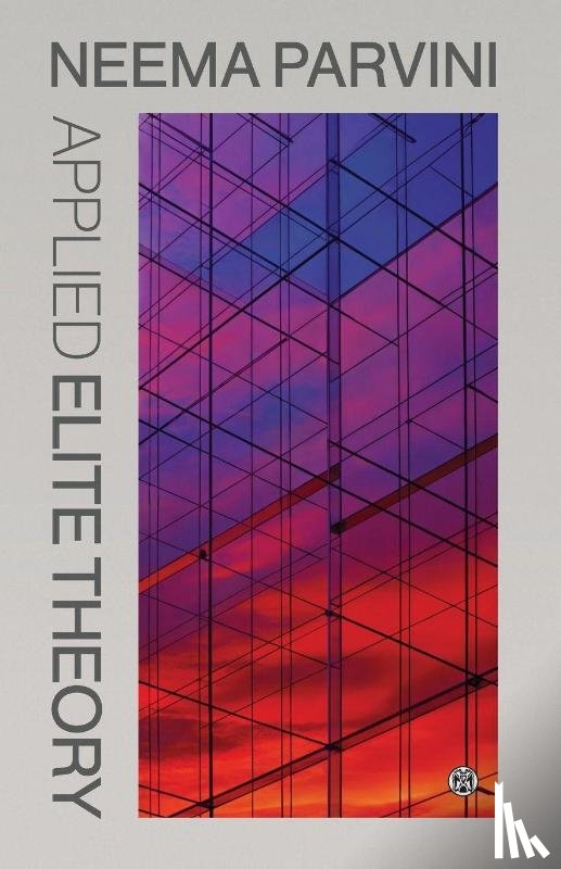 Parvini, Neema - Applied Elite Theory