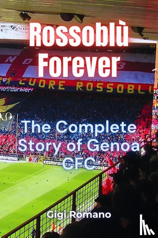 Romano, Gigi - Rossoblù Forever