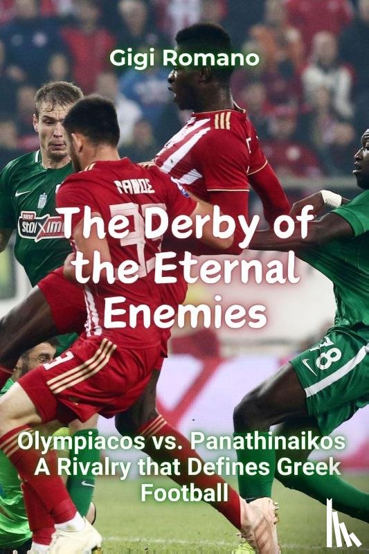 Romano, Gigi - The Derby of the Eternal Enemies