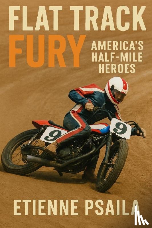 Psaila, Etienne - Flat Track Fury