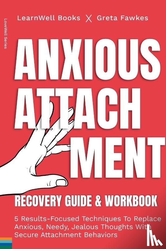 Books, Learnwell - Anxious Attachment Recovery