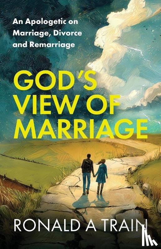 A Train, Ronald - God's View of Marriage