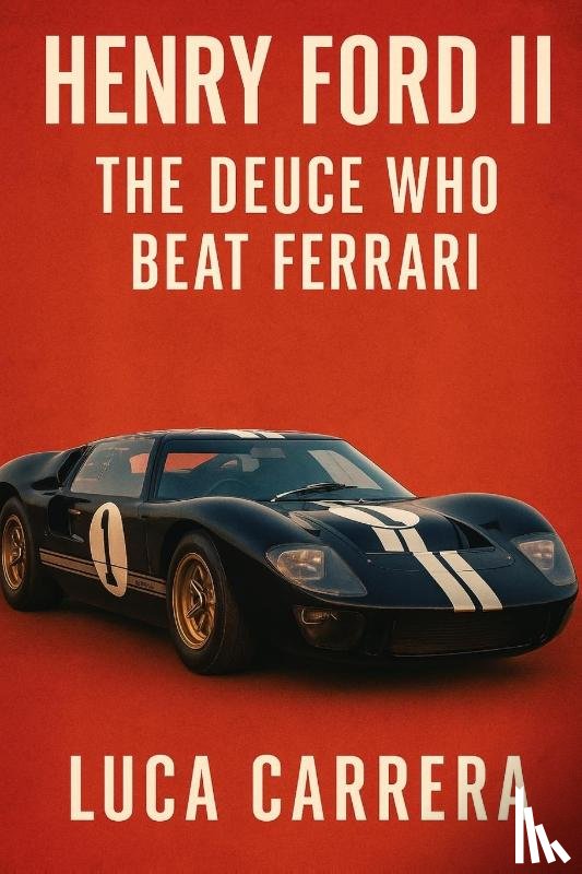Carrera, Luca - Henry Ford II