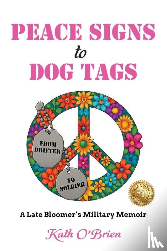O'Brien, Kath - PEACE SIGNS to DOG TAGS
