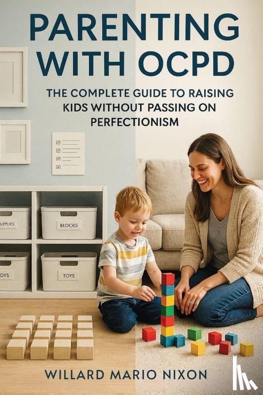 Nixon, Willard Mario - Parenting With OCPD