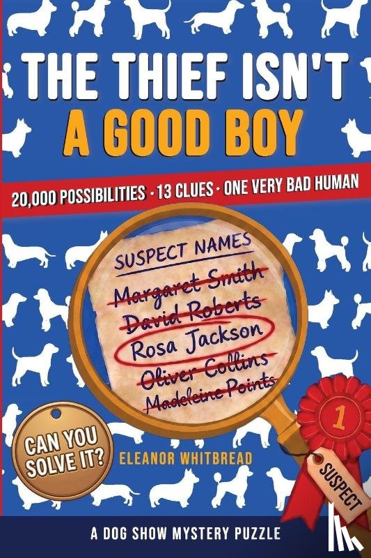 Whitbread, Eleanor, Calm, Create - The Thief Isn't A Good Boy