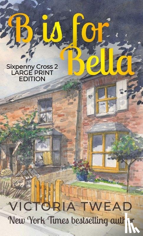 Twead, Victoria - B is for Bella - Large Print