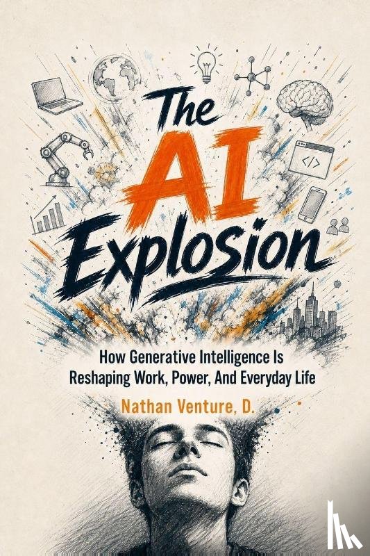 Venture, Nathan D - The AI Explosion