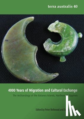 Bellwood, Peter - 4000 Years of Migration and Cultural Exchange: The Archaeology of the Batanes Islands, Northern Philippines