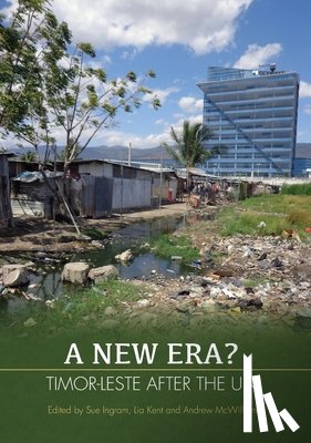 Ingram, Sue - A New Era?: Timor-Leste after the UN