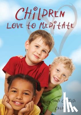 Christie, Ernest, Day, Catherine - Children Love to Meditate