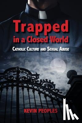 Peoples, Kevin - Trapped in a Closed World