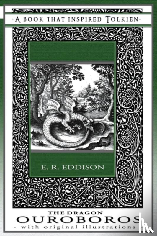 Eddison, Eric Rucker - The Dragon Ouroboros - A Book That Inspired Tolkien