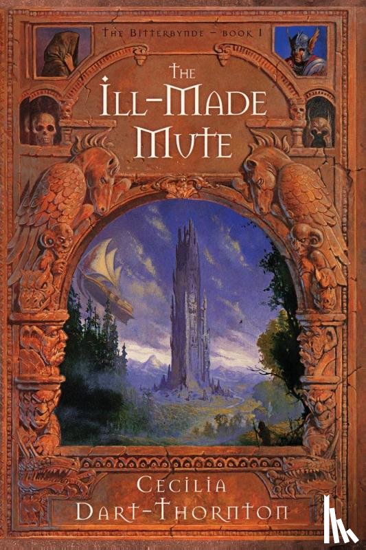 Dart-Thornton, Cecilia (Winner of the World Fantasy Award and the British Fantasy Award) - The Ill-Made Mute - Special Edition