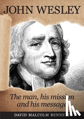 Bennett, David Malcolm - John Wesley