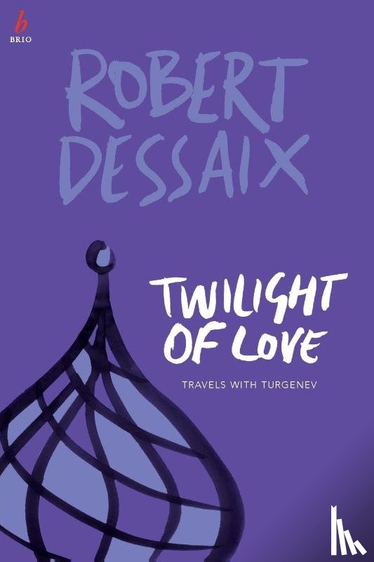 Dessaix, Robert - Twilight of Love