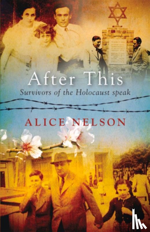 Nelson, Alice - After This: Survivors of the Holocaust Speak