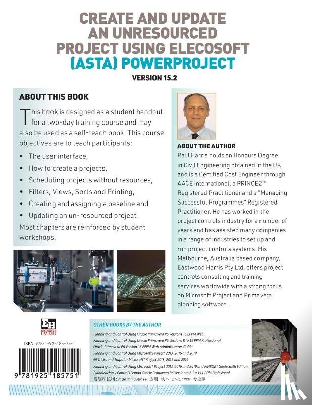 Harris, Paul E - Create and Update an Unresourced Project using Elecosoft (Asta) Powerproject Version 15.2