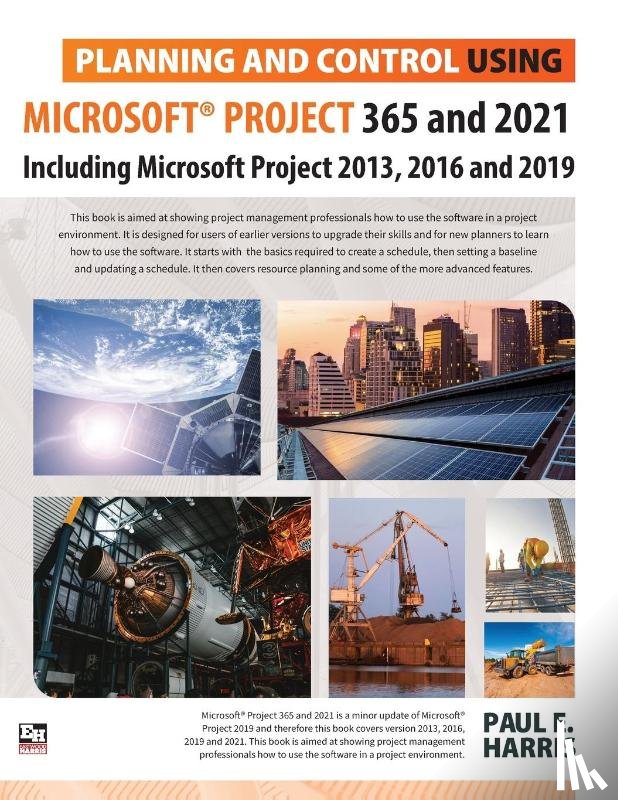 Harris, Paul E - Planning and Control Using Microsoft Project 365 and 2021