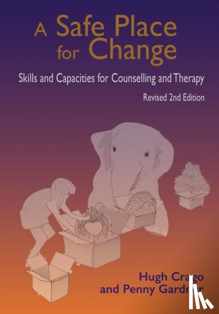 Crago, Hugh, Gardner, Penny - A Safe Place for Change, 2nd ed.