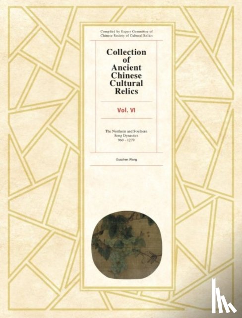 Guozhen, Wang - Collection of Ancient Chinese Cultural Relics Volume 6