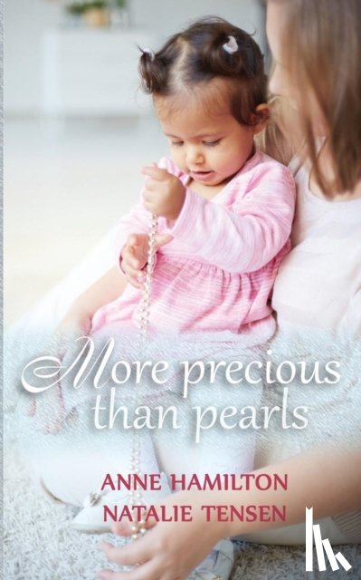 Hamilton, Anne - More Precious than Pearls