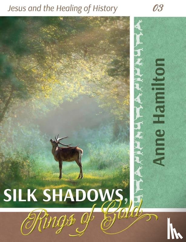 Hamilton, Anne - Silk Shadows, Rings of Gold
