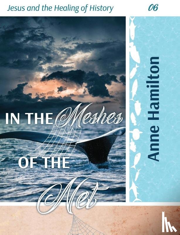 Hamilton, Anne - In the Meshes of the Net