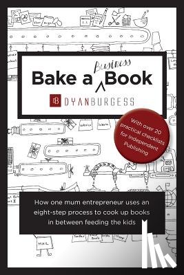 Burgess, Dyan - Bake a (Business) Book
