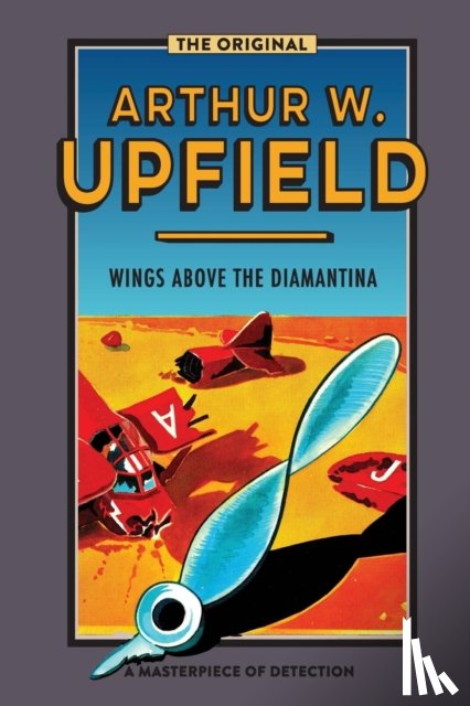 Upfield, Arthur - Wings Above the Diamantina