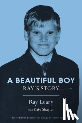 Shayler, Kate, Leary, Ray - A Beautiful Boy