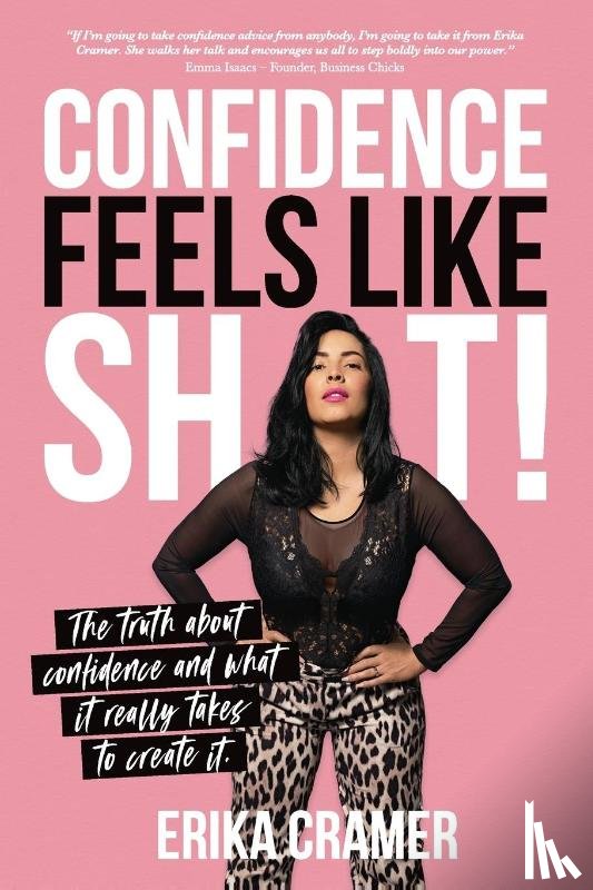 Cramer, Erika - Confidence Feels Like Shit