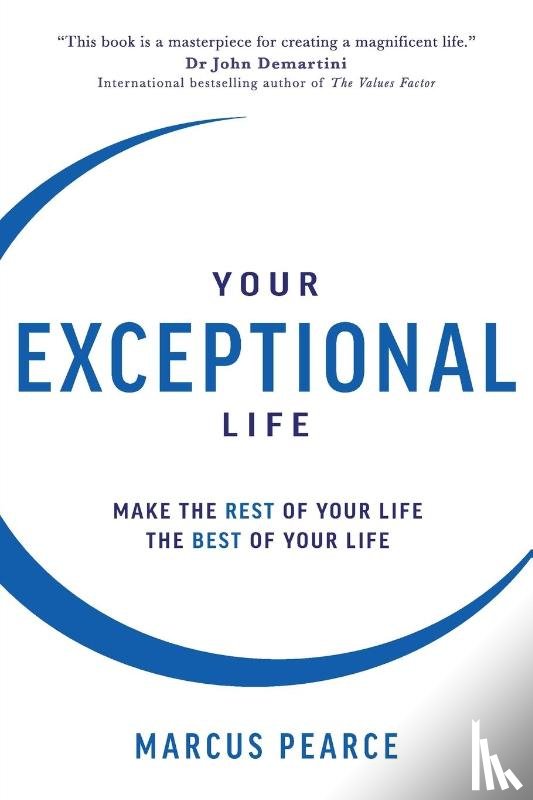 Pearce, Marcus - Your Exceptional Life