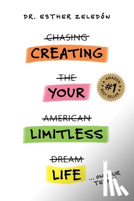 Zeledon, Esther - Creating Your Limitless Life