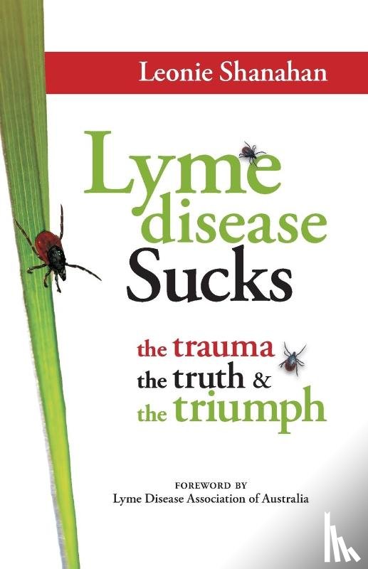 Shanahan, Leonie M - Lyme disease Sucks
