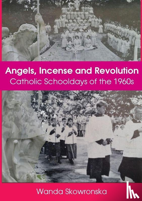 Skowronska, Wanda - Angels, Incense and Revolution